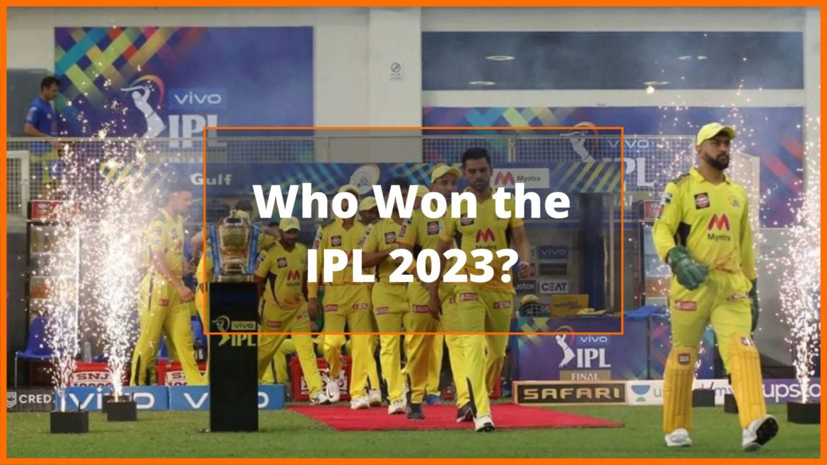Who-Won-the-IPL-2023 Who Won the Indian Premier League in 2023